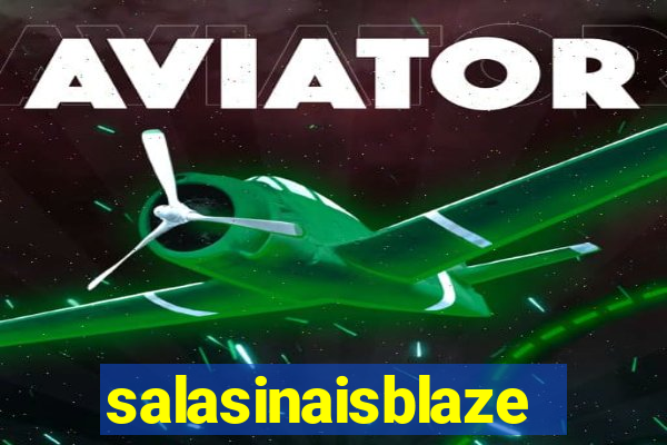 salasinaisblaze