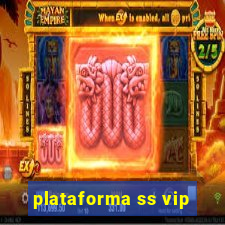 plataforma ss vip