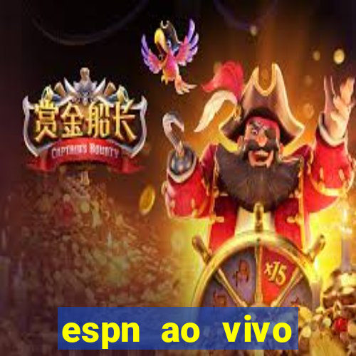 espn ao vivo online grátis