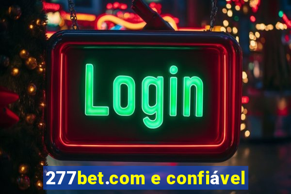 277bet.com e confiável