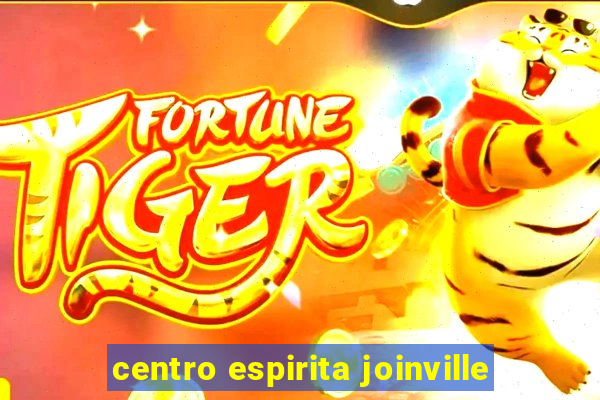 centro espirita joinville