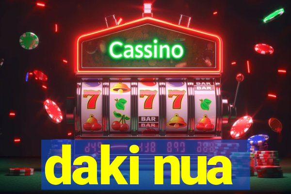 daki nua