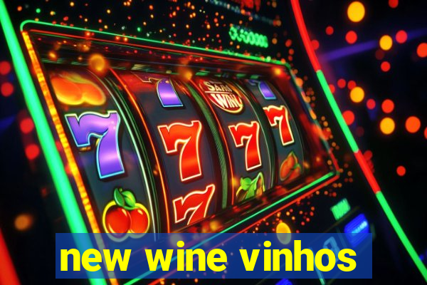 new wine vinhos