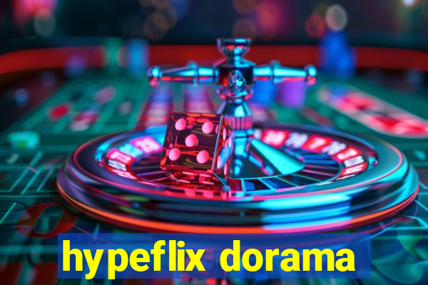 hypeflix dorama