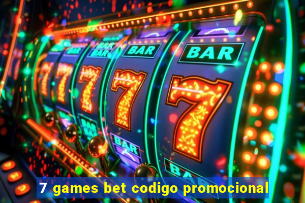7 games bet codigo promocional