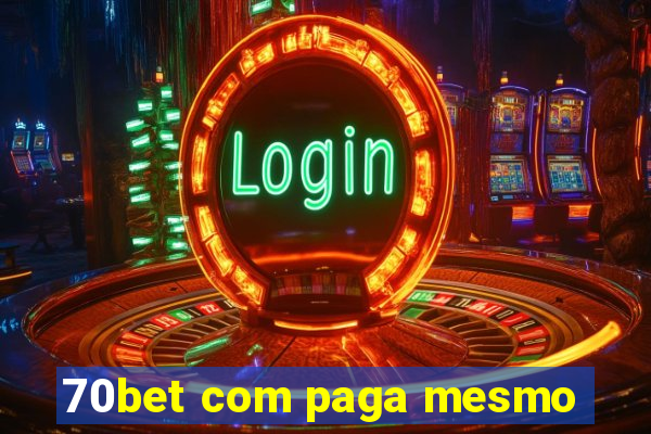 70bet com paga mesmo