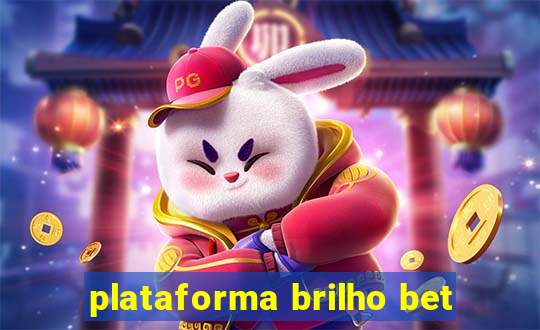 plataforma brilho bet