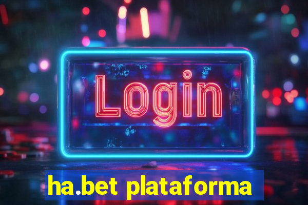 ha.bet plataforma