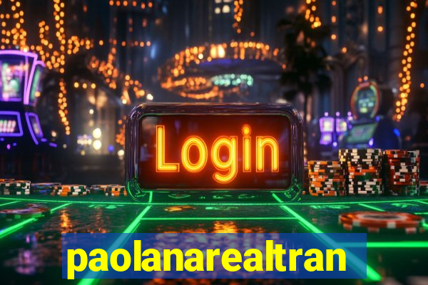paolanarealtrans