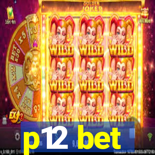 p12 bet