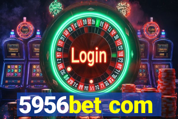5956bet com