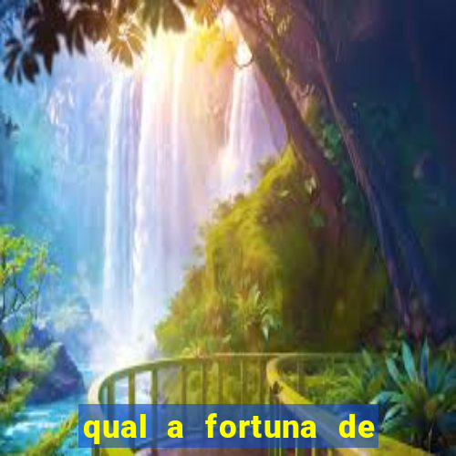 qual a fortuna de helen ganzarolli