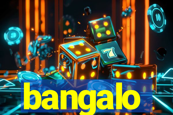 bangalo