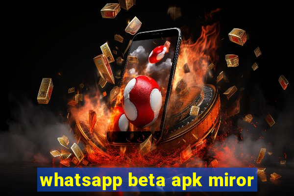 whatsapp beta apk miror