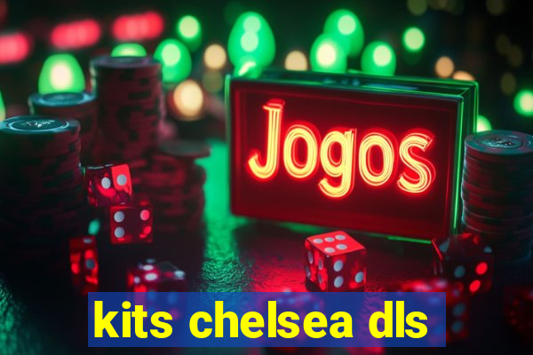 kits chelsea dls