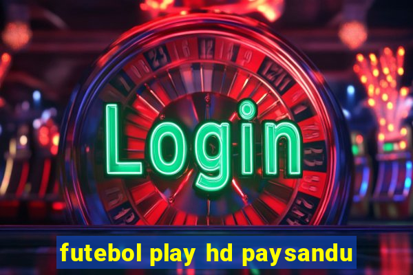 futebol play hd paysandu