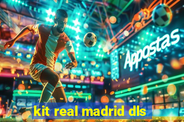 kit real madrid dls