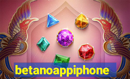 betanoappiphone