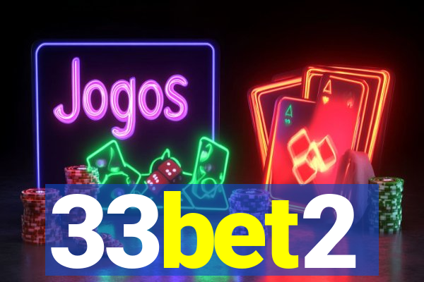 33bet2