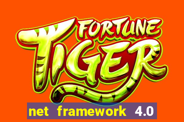 net framework 4.0 v 30319 windows 7