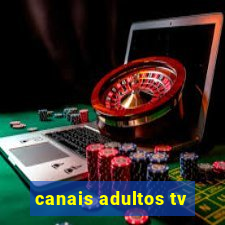 canais adultos tv