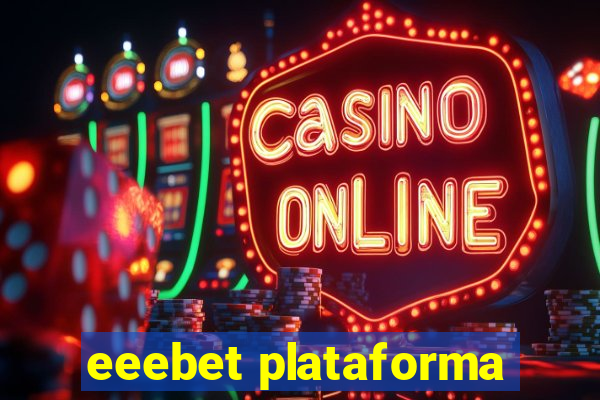 eeebet plataforma