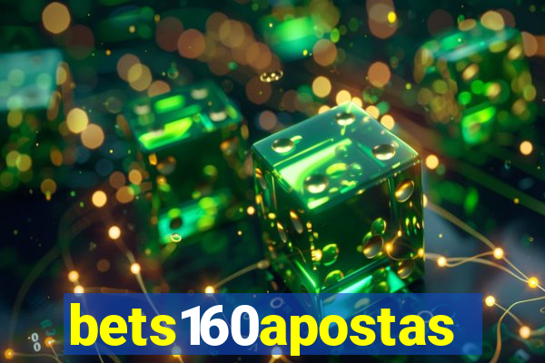bets160apostas