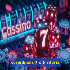 corinthians 7 x 6 vitoria