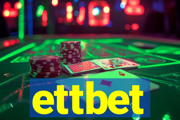 ettbet