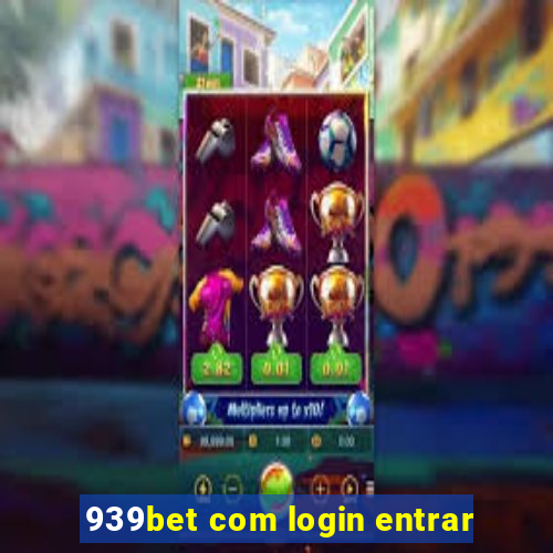 939bet com login entrar