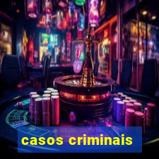 casos criminais