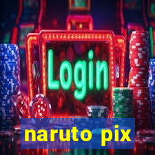 naruto pix