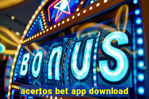 acertos bet app download
