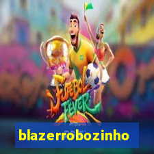 blazerrobozinho