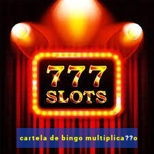 cartela de bingo multiplica??o