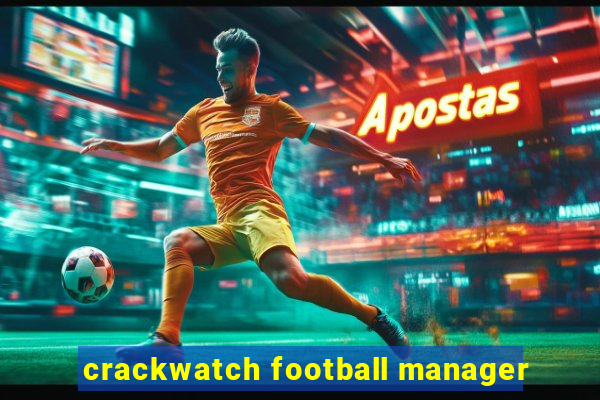 crackwatch football manager