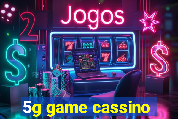 5g game cassino