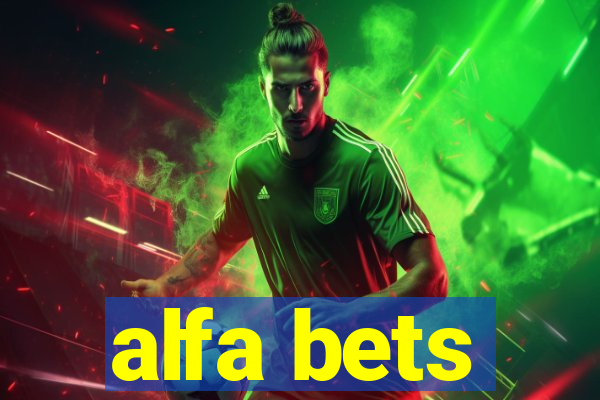 alfa bets