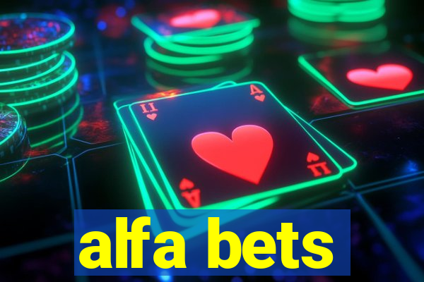 alfa bets