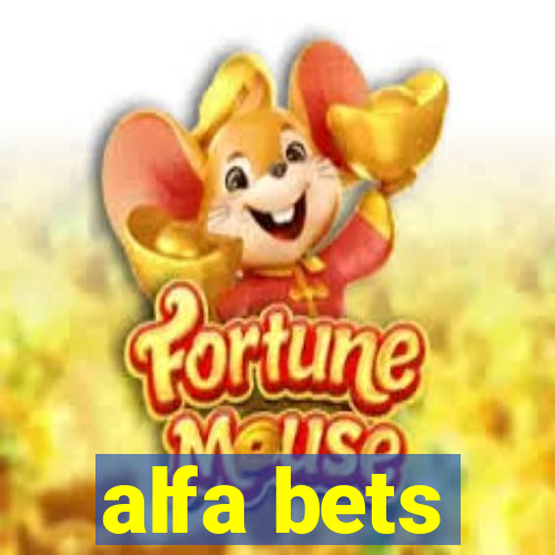 alfa bets