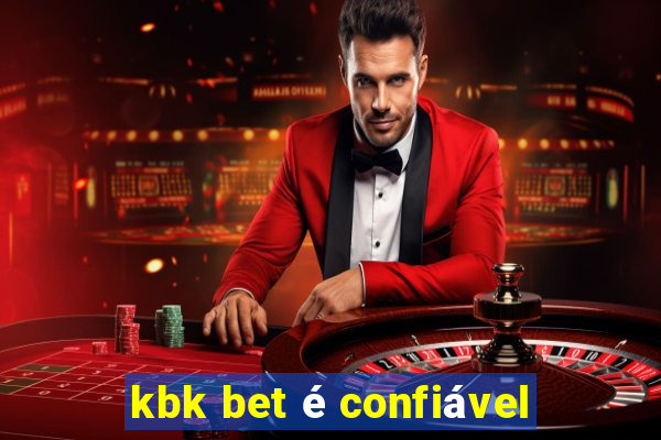 kbk bet é confiável