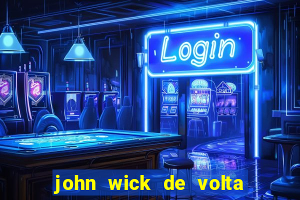 john wick de volta ao jogo dublado