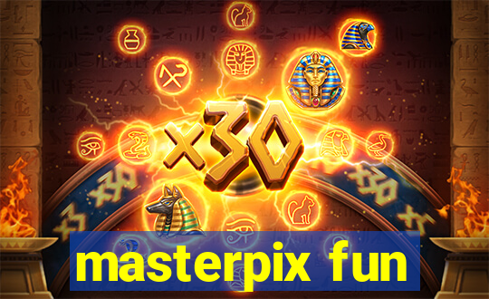 masterpix fun