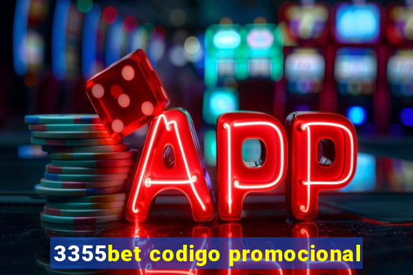 3355bet codigo promocional