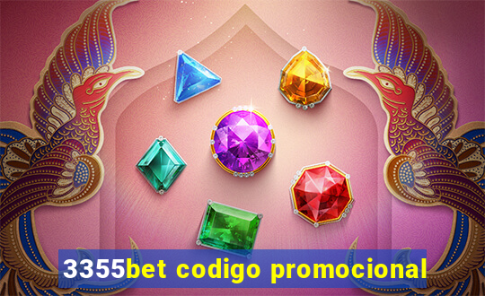 3355bet codigo promocional