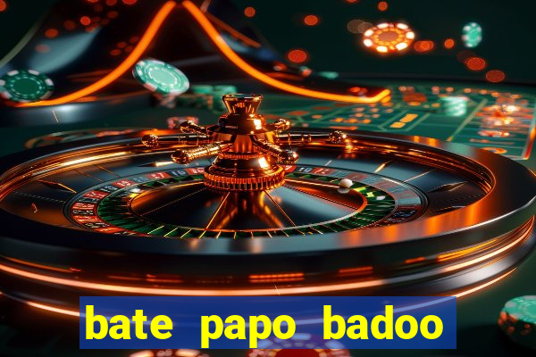 bate papo badoo sete lagoas