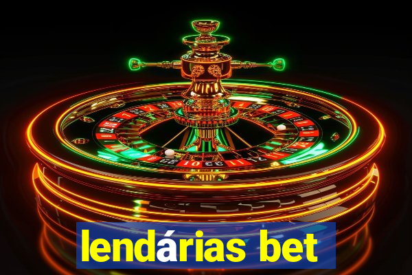 lendárias bet