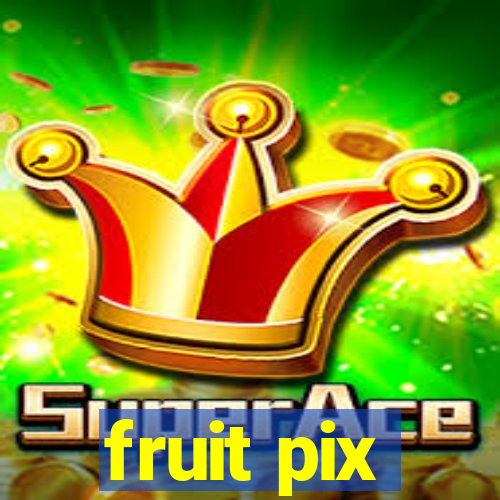 fruit pix