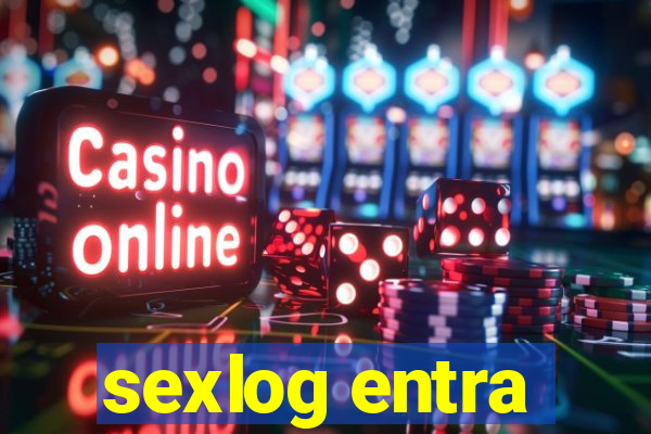 sexlog entra