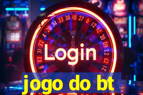 jogo do bt